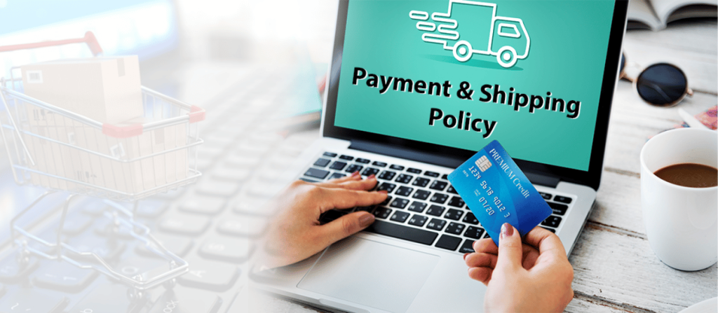 A laptop screen displaying 'Payment & Shipping Policy,' with a person holding a credit card, a shopping cart, and a coffee cup nearby.